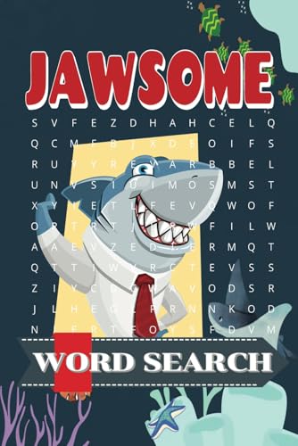 Jawsome Word Search: A Fun and Challenging Word Search Puzzle Book for Shark Lovers and Ocean Enthusiasts! Jawsome Word Search: A Fun and Challenging Word Search Puzzle Book for Shark Lovers and Ocean Enthusiasts! von Independently published