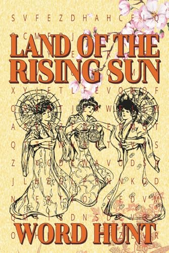 Land of the Rising Sun Word Hunt: A Fun and Engaging Word Search Puzzle Book Celebrating the Wonders of Japan! Land of the Rising Sun Word Hunt: A Fun and Engaging Word Search Puzzle Book Celebrating the Wonders of Japan! von Independently published