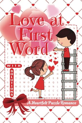 Love at First Word Heartfelt Puzzle Romance: A Romantic Word Search Puzzle Book Filled with Love-Themed Fun for Valentine’s Day & Beyond Love at First Word Heartfelt Puzzle Romance: A Romantic Word Search Puzzle Book Filled with Love-Themed Fun for Valentine’s Day & Beyond von Independently published