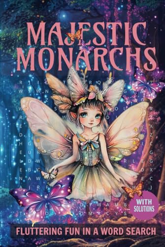 Majestic Monarchs Fluttering Fun Word Search: Uncover the Beauty of Butterflies in This Engaging Word Search Adventure with 50+ Puzzles Majestic Monarchs Fluttering Fun Word Search: Uncover the Beauty of Butterflies in This Engaging Word Search Adventure with 50+ Puzzles von Independently published