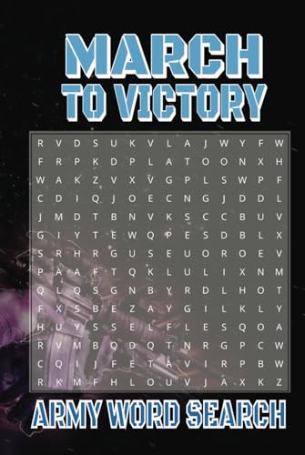 March to Victory Word Search: Challenging Word Puzzles to Train Your Mind and Celebrate Triumph! March to Victory Word Search: Challenging Word Puzzles to Train Your Mind and Celebrate Triumph! von Independently published