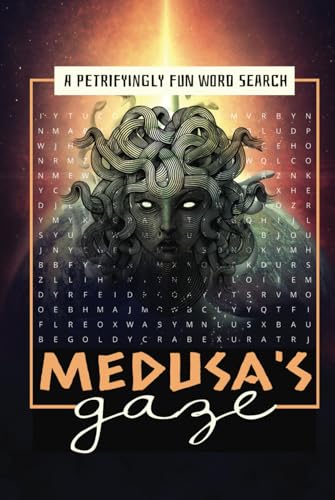 Medusa’s Gaze Petrifyingly Fun Word Search: Face the Myths and Legends of Ancient Greece and Rome in This Thrilling Word Search Challenge! Medusa’s Gaze Petrifyingly Fun Word Search: Face the Myths and Legends of Ancient Greece and Rome in This Thrilling Word Search Challenge! von Independently published