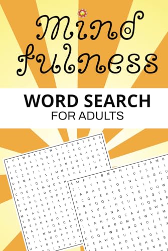 Mindfulness Word Search Puzzle Book: Relax, Recharge, and Find Inner Peace with 50+ Calming Puzzles Mindfulness Word Search Puzzle Book: Relax, Recharge, and Find Inner Peace with 50+ Calming Puzzles von Independently published