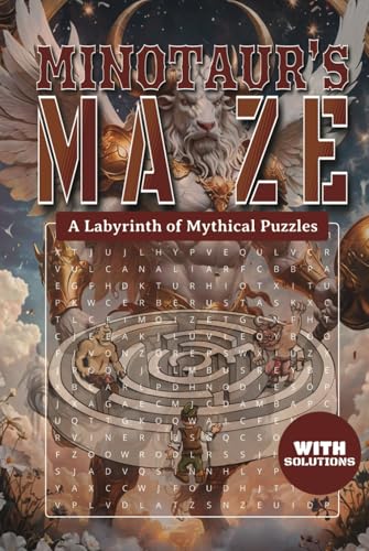 Minotaur’s Maze Labyrinth of Mythical Puzzles: A Mythology-Themed Word Search Adventure Packed with Gods, Heroes, Creatures, and Legends from Ancient Greece and Rome Minotaur’s Maze Labyrinth of Mythical Puzzles: A Mythology-Themed Word Search Adventure Packed with Gods, Heroes, Creatures, and Legends from Ancient Greece and Rome von Independently published