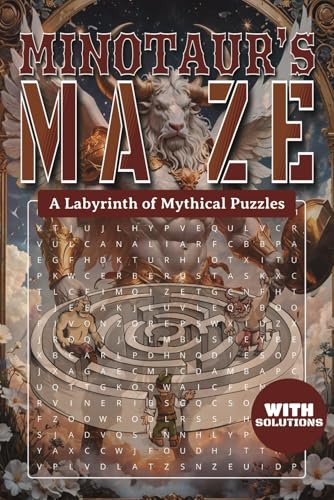 Minotaur’s Maze Labyrinth of Mythical Puzzles: A Mythology-Themed Word Search Adventure Packed with Gods, Heroes, Creatures, and Legends from Ancient Greece and Rome Minotaur’s Maze Labyrinth of Mythical Puzzles: A Mythology-Themed Word Search Adventure Packed with Gods, Heroes, Creatures, and Legends from Ancient Greece and Rome von Independently published