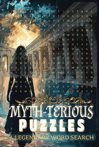 Myth-terious Puzzles Legendary Word Search: A Mythology-Themed Word Search Book Featuring Gods, Heroes, Creatures, and Legends from Ancient Greece and Rome Myth-terious Puzzles Legendary Word Search: A Mythology-Themed Word Search Book Featuring Gods, Heroes, Creatures, and Legends from Ancient Greece and Rome von Independently published