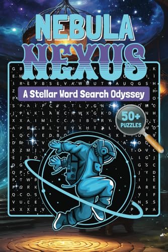 Nebula Nexus Stellar Word Search Odyssey: A Fun and Engaging Space-Themed Word Search Book for Astronomy Enthusiasts of All Ages! Nebula Nexus Stellar Word Search Odyssey: A Fun and Engaging Space-Themed Word Search Book for Astronomy Enthusiasts of All Ages! von Independently published