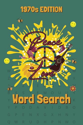 Peace, Love and Word Search 1970s Edition A Nostalgic Puzzle Book Celebrating the Grooviest Decade: Explore the Far-Out 70s with Over 50 Word Search ... Music, Movies, Slang, Fashion & More! Peace, Love and Word Search 1970s Edition A Nostalgic Puzzle Book Celebrating the Grooviest Decade: Explore the Far-Out 70s with Over 50 Word Search ... Music, Movies, Slang, Fashion & More! von Independently published