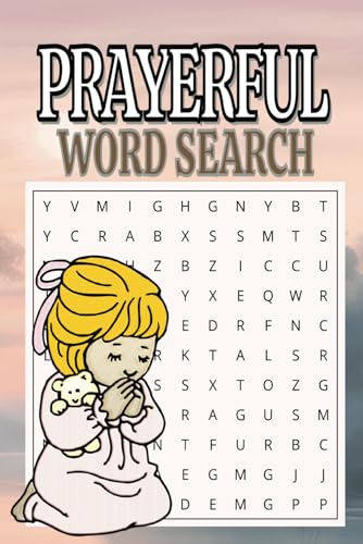 Prayerful Puzzles Word Search: Find Peace and Words of Faith in Every Puzzle Prayerful Puzzles Word Search: Find Peace and Words of Faith in Every Puzzle von Independently published