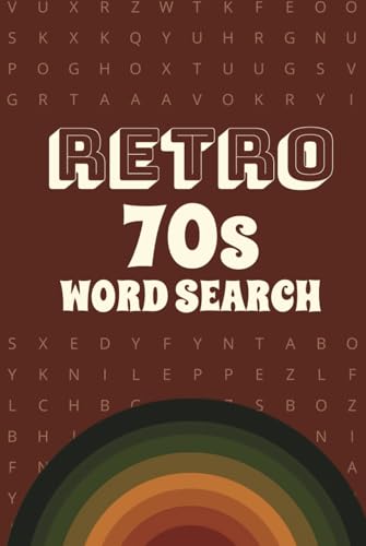 Retro 70s Word Search Book A Nostalgic Puzzle Journey Through the Funky and Far-Out Seventies: Relive the 1970s with Over 50 Groovy Word Search ... Music, Movies, TV, Slang, Fashion & More! Retro 70s Word Search Book A Nostalgic Puzzle Journey Through the Funky and Far-Out Seventies: Relive the 1970s with Over 50 Groovy Word Search ... Music, Movies, TV, Slang, Fashion & More! von Independently published