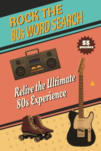Rock the 80s Music Word Search: Relive the Ultimate 80s Experience Rock the 80s Music Word Search: Relive the Ultimate 80s Experience von Independently published