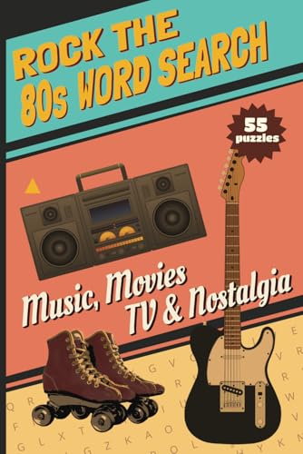 Rock the 80s Music Word Search: Relive the Ultimate 80s Experience with Over 50 Retro-Themed Puzzles Rock the 80s Music Word Search: Relive the Ultimate 80s Experience with Over 50 Retro-Themed Puzzles von Independently published