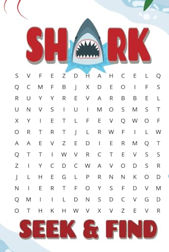 Shark Seek & Find: A Fun and Challenging Word Search Puzzle Book for Shark Lovers and Ocean Explorers! Shark Seek & Find: A Fun and Challenging Word Search Puzzle Book for Shark Lovers and Ocean Explorers! von Independently published