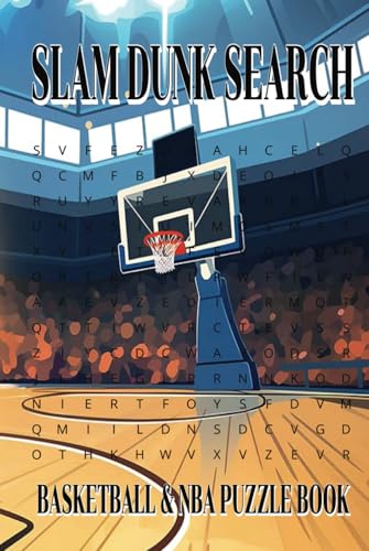Slam Dunk Search Basketball & NBA Puzzle Book: A Slam Dunk Puzzle Challenge Slam Dunk Search Basketball & NBA Puzzle Book: A Slam Dunk Puzzle Challenge von Independently published
