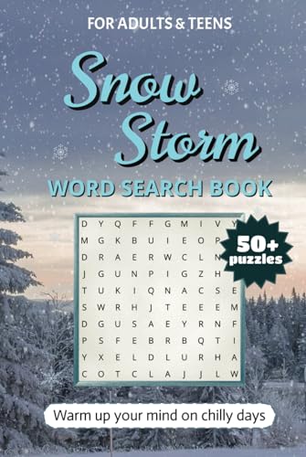 Snow Storm Word Search Book: Brace Yourself for Over 50 Word Search Puzzles Packed with Snowy Adventures, Chilling Challenges, and Winter Wonders! Snow Storm Word Search Book: Brace Yourself for Over 50 Word Search Puzzles Packed with Snowy Adventures, Chilling Challenges, and Winter Wonders! von Independently published