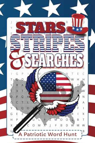 Stars, Stripes & Searches Patriotic Word Hunt: A Fun Word Search Book Featuring U.S. Cities, States & Famous Landmarks Stars, Stripes & Searches Patriotic Word Hunt: A Fun Word Search Book Featuring U.S. Cities, States & Famous Landmarks von Independently published