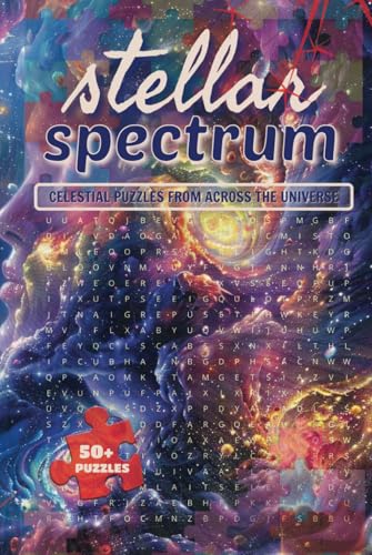 Stellar Spectrum Celestial Puzzles Across the Universe: A Celestial Word Search Journey Through the Wonders of Space Stellar Spectrum Celestial Puzzles Across the Universe: A Celestial Word Search Journey Through the Wonders of Space von Independently published