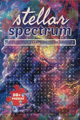 Stellar Spectrum Celestial Puzzles Across the Universe: A Celestial Word Search Journey Through the Wonders of Space Stellar Spectrum Celestial Puzzles Across the Universe: A Celestial Word Search Journey Through the Wonders of Space von Independently published