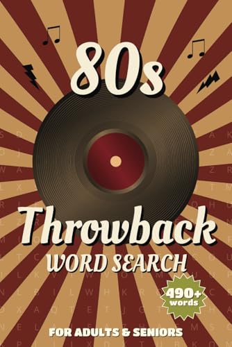 The 80s Throwback Word Search A Totally Rad Puzzle Adventure: Relive the Magic of the 80s with Over 50 Nostalgic Word Search Puzzles The 80s Throwback Word Search A Totally Rad Puzzle Adventure: Relive the Magic of the 80s with Over 50 Nostalgic Word Search Puzzles von Independently published