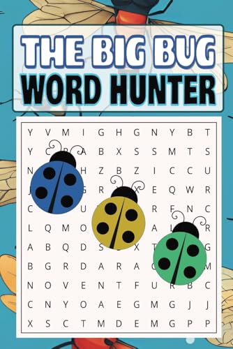 The Big Bug Word Hunt: Uncover Creepy Crawly Fun with Every Puzzle! The Big Bug Word Hunt: Uncover Creepy Crawly Fun with Every Puzzle! von Independently published