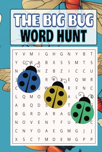 The Big Bug Word Hunt: Uncover Creepy Crawly Fun with Every Puzzle! The Big Bug Word Hunt: Uncover Creepy Crawly Fun with Every Puzzle! von Independently published