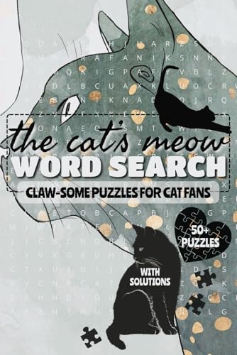 The Cat’s Meow Word Search Claw-some Puzzles: A Feline-Filled Puzzle Adventure for Cat Fans The Cat’s Meow Word Search Claw-some Puzzles: A Feline-Filled Puzzle Adventure for Cat Fans von Independently published
