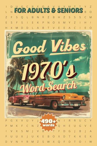 The Good Vibes 1970s Word Search A Groovy Puzzle Book Packed with Nostalgic Fun: Relive the Funky & Far-Out Seventies with Over 50 Word Search Puzzles Featuring Music, Movies, Slang, Fashion & More! The Good Vibes 1970s Word Search A Groovy Puzzle Book Packed with Nostalgic Fun: Relive the Funky & Far-Out Seventies with Over 50 Word Search Puzzles Featuring Music, Movies, Slang, Fashion & More! von Independently published