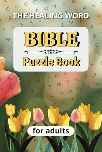 The Healing Word A Bible Puzzle Book for Rest and Faith: Relaxing Puzzles Featuring Bible Verses on Healing, Comfort, and Faith The Healing Word A Bible Puzzle Book for Rest and Faith: Relaxing Puzzles Featuring Bible Verses on Healing, Comfort, and Faith von Independently published