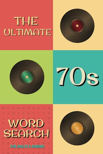 The Ultimate 70s Word Search A Nostalgic Puzzle Book Packed with Groovy Fun from the 1970s: Relive the Funky & Far-Out Seventies with Over 50 Word ... Music, Movies, Slang, Fashion & More! The Ultimate 70s Word Search A Nostalgic Puzzle Book Packed with Groovy Fun from the 1970s: Relive the Funky & Far-Out Seventies with Over 50 Word ... Music, Movies, Slang, Fashion & More! von Independently published