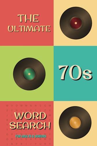 The Ultimate 70s Word Search A Nostalgic Puzzle Book Packed with Groovy Fun from the 1970s: Relive the Funky & Far-Out Seventies with Over 50 Word ... Music, Movies, Slang, Fashion & More! The Ultimate 70s Word Search A Nostalgic Puzzle Book Packed with Groovy Fun from the 1970s: Relive the Funky & Far-Out Seventies with Over 50 Word ... Music, Movies, Slang, Fashion & More! von Independently published