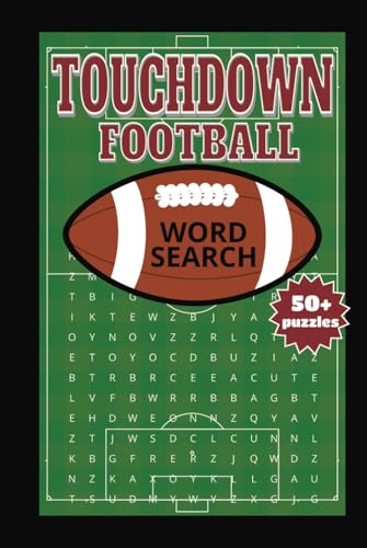 Touchdown Football Word Search: Kickoff Your Brainpower with This Exciting Football Puzzle Book! Touchdown Football Word Search: Kickoff Your Brainpower with This Exciting Football Puzzle Book! von Independently published