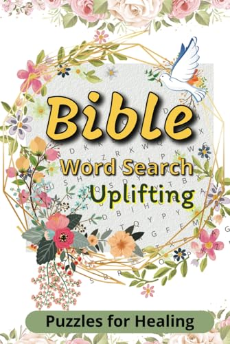 Uplifting Bible Word Search Puzzle Book for Healing: Encouraging Puzzles Featuring Inspirational Bible Verses and Themes Uplifting Bible Word Search Puzzle Book for Healing: Encouraging Puzzles Featuring Inspirational Bible Verses and Themes von Independently published