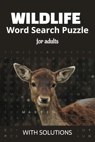 Wildlife Wonders Word Search Puzzle Book for Adults: Discover the Beauty of Nature with Over 50 Wildlife-Themed Puzzles in a Relaxing Wildlife Wonders Word Search Puzzle Book for Adults: Discover the Beauty of Nature with Over 50 Wildlife-Themed Puzzles in a Relaxing von Independently published