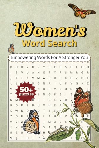 Women’s Word Search Empowering Words for a Stronger You: 50+ Motivational Word Search Puzzles to Inspire Strength, Confidence, and Self-Growth! Women’s Word Search Empowering Words for a Stronger You: 50+ Motivational Word Search Puzzles to Inspire Strength, Confidence, and Self-Growth! von Independently published