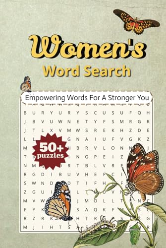 Women’s Word Search Empowering Words for a Stronger You: 50+ Motivational Word Search Puzzles to Inspire Strength, Confidence, and Self-Growth! Women’s Word Search Empowering Words for a Stronger You: 50+ Motivational Word Search Puzzles to Inspire Strength, Confidence, and Self-Growth! von Independently published