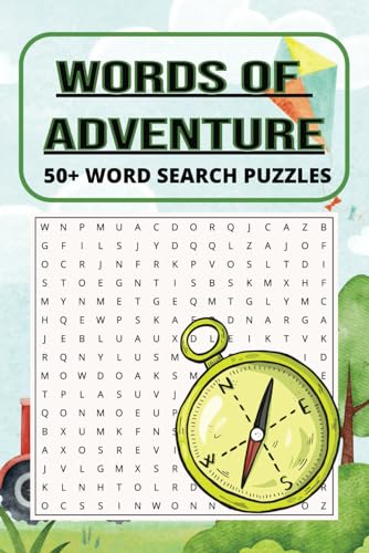 Words of Adventure Word Search: Challenge Your Mind with Adventure-Themed Word Search Fun Words of Adventure Word Search: Challenge Your Mind with Adventure-Themed Word Search Fun von Independently published