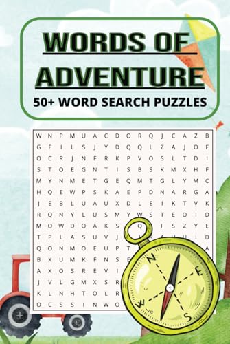 Words of Adventure Word Search: Challenge Your Mind with Adventure-Themed Word Search Fun Words of Adventure Word Search: Challenge Your Mind with Adventure-Themed Word Search Fun von Independently published