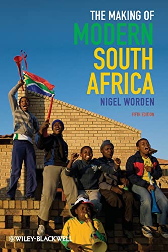 The Making of Modern South Africa: Conquest, Apartheid, Democracy (Historical Association Studies) von Wiley-Blackwell