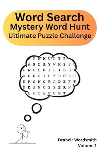 Word Search - Mystery Word Hunt: The Ultimate Puzzle Challenge: Brain Teasers, Mystery Word Game, Ultimate Challenge, Mind Games, Logic Puzzles, ... Adults/Kids, Educational Games, Fun Word Hunt von Independently published