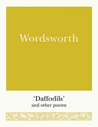 Wordsworth: 'Daffodils' and Other Poems von Michael O'Mara Books