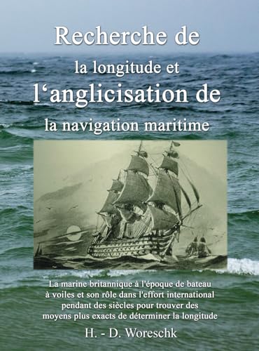 Recherche de la longitude et anglicisation de la navigation maritime von Independently published