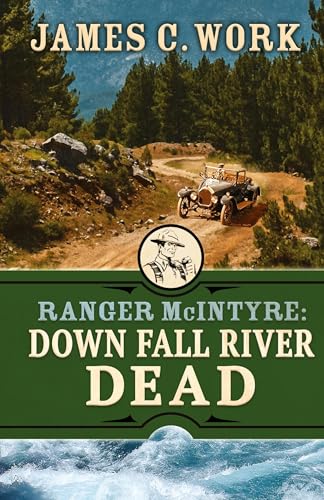 Down Fall River Dead (A Ranger McIntyre Mystery, Band 8) von Encircle Publications, LLC