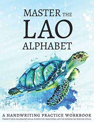 Master The Lao Alphabet, A Handwriting Practice Workbook: Perfect Your Calligraphy Skills In Both The Traditional and The Modern Lao Writing Styles Master The Lao Alphabet, A Handwriting Practice Workbook: Perfect Your Calligraphy Skills In Both The Traditional and The Modern Lao Writing Styles von Independently published