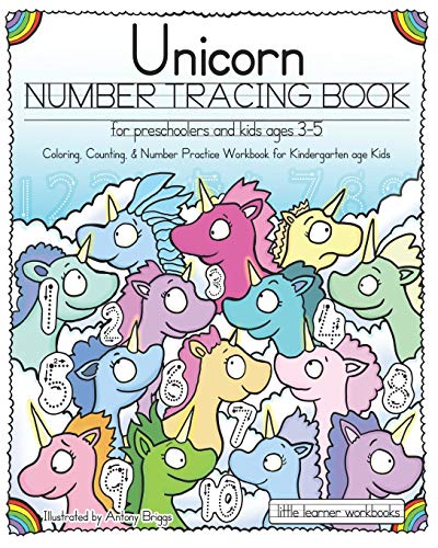 Unicorn Number Tracing Book for Preschoolers & Kids ages 3-5: Coloring, Counting, & Number Practice Workbook for Kindergarten age Kids (Little Learner Workbooks, Band 6) von Independently Published