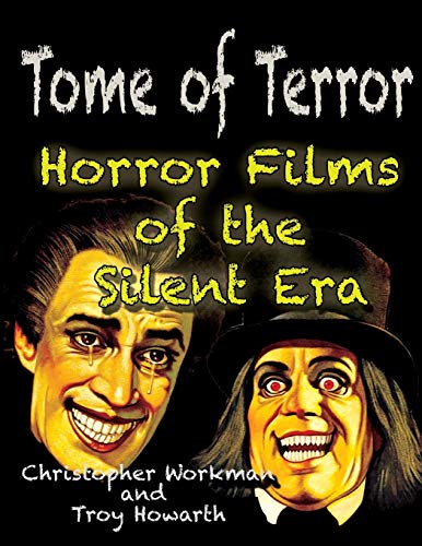 Tome of Terror: Horror Films of the Silent Era von Midnight Marquee Press, Inc.