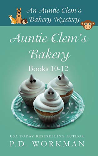 Auntie Clem's Bakery 10-12: Cozy Culinary & Pet Mysteries