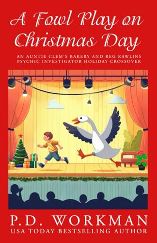 A Fowl Play on Christmas Day: An Auntie Clem's Bakery and Reg Rawlins Psychic Investigator holday crossover von Workman Publishing