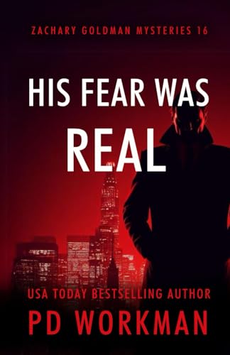 His Fear Was Real (Zachary Goldman Mysteries (Private Investigator), Band 16) von Workman Publishing