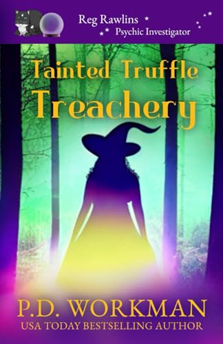 Tainted Truffle Treachery (Reg Rawlins Psychic Investigator (Paranormal Cozy Mystery), Band 20) von Workman Publishing