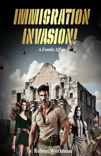 Immigration Invasion!: A Family Affair von Kindle Direct Publishing